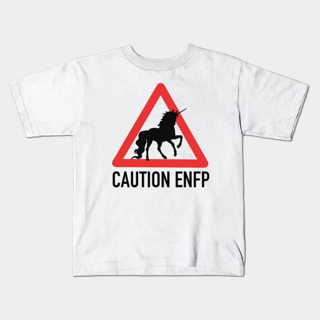 Caution ENFP Kids T-Shirt by Kutaitum